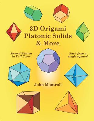 3D Origami Platonic Solids & More - Montroll, John