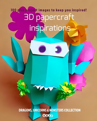 3D papercraft inspirations: Dragons, Unicorns & Monsters Collection - Sofs