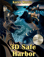 3D Safe Harbor: An Adult 3D Pattern Coloring Book