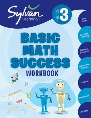 3rd Grade Basic Math Success: Activities, Exercises, and Tips to Help Catch Up, Keep Up, and Get Ahead - Learning, Sylvan