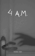 4 A.M.