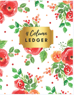 4 Column Ledger: Red Floral Accounting Ledger Books: Accounting Ledger Sheets, General Ledger Accounting Book, 4 Column Record Book: 4 Column Account Book: Ledger Notebook: 4 Column Ledger Record Book: Accounting Ledger.