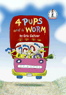4 Pups and a Worm