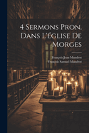 4 Sermons Pron. Dans L'glise De Morges