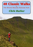 40 Classic Walks in the Brecon Beacons National Park
