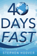 40 Days Fast: A 40 Day Devotional