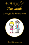 40 Days for Husbands - Loving Like Jesus Loved