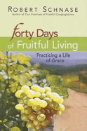 40 Days of Fruitful Living