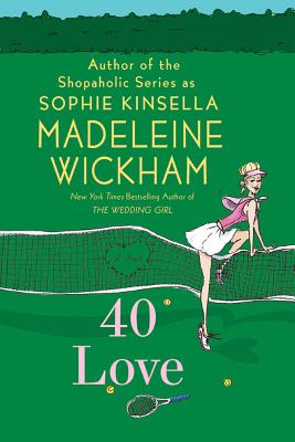 40 Love - Wickham, Madeleine