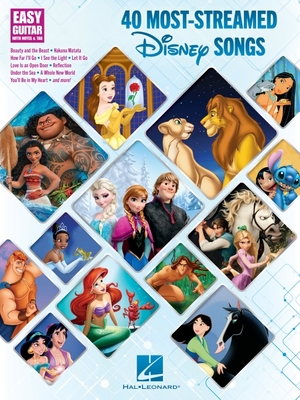 40 Most-Streamed Disney Songs: Easy Guitar with Notes and Tab Songbook - Hal Leonard Publishing Corporation (Creator)