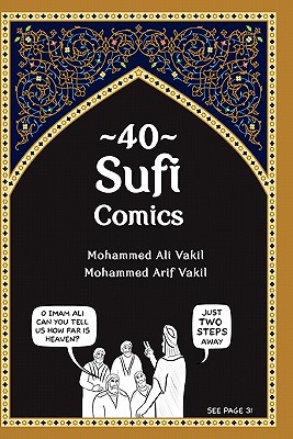 40 Sufi Comics - Vakil, Mohammed Arif, and Vakil, Mohammed Ali