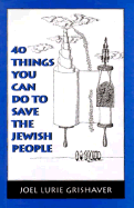 40 Things You Can Do to Save the Jewish People