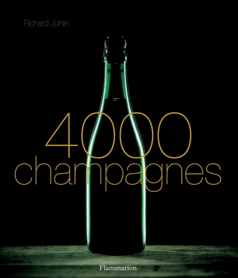 4000 Champagnes - Juhlin, Richard