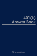 401(k) Answer Book: 2019 Edition
