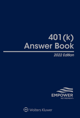 401(k) Answer Book: 2022 Edition - Empower Retirement