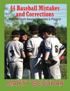 44 Baseball Mistakes & Corrections: (Premium Color Edition)