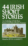 44 Irish Short Stories - Garrity, Devin A (Editor)