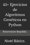 45+ Ejercicios de Algoritmos Genticos en Python: Nivel Bsico.