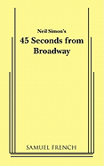 45 Seconds from Broadway (Neil Simon)