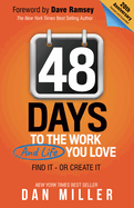 48 Days: To the Work You Love