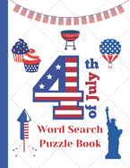 4th of July Word Search puzzle book: American Independence Day themed Activity book for kids and adults