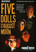 5 Dolls for an August Moon