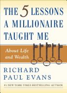 5 Lessons A Millionaire Taught