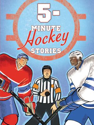 5-Minute Hockey Stories - Braithwaite, Meg