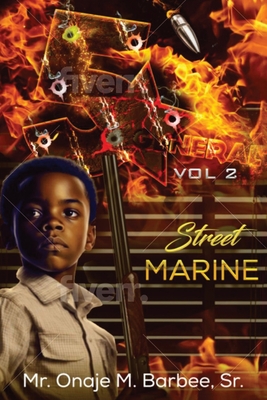 5 Star General: Vol. 2 Street Marine - Barbee, Onaje Majadi
