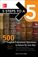 5 Steps to a 5: 500 AP English Literature Questions to Know by Test Day, Second Edition