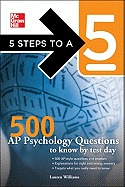 5 Steps to a 5 500 AP Psychology Questions to Know by Test Day