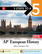 5 Steps to a 5: AP European History 2018