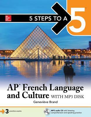 5 Steps to a 5: AP French Language and Culture - Brand, Genevieve