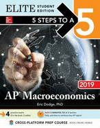 5 Steps to a 5: AP Macroeconomics 2019 Elite Student Edition