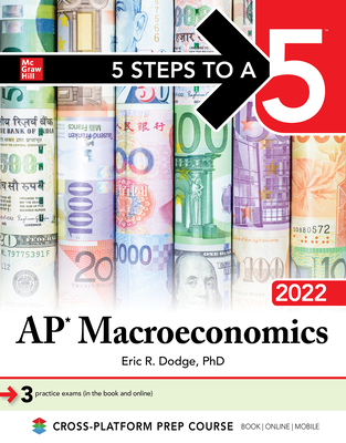 5 Steps to a 5: AP Macroeconomics 2022 - Dodge, Eric