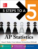 5 Steps to a 5 AP Statistics 2017 - Andreasen, Corey, and Hinders, Duane C., and Mcdonald, Deanna Krause