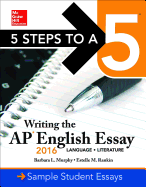 5 Steps to a 5: Writing the AP English Essay 2016