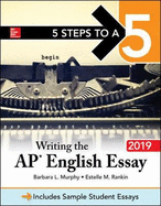 5 Steps to a 5: Writing the AP English Essay 2019