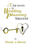 5 Top Secrets to Wedding Planning Success