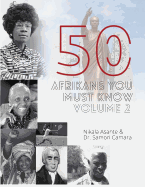 50 Afrikans You Must Know, Vol. 2