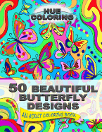 50 Beautiful Butterfly Designs: An Adult Coloring Book