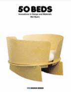 50 Beds: Innovations in Design and Materials - Byars, Mel