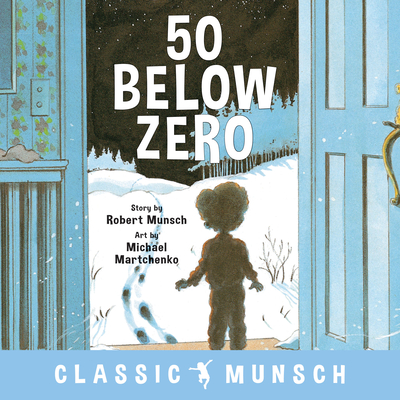 50 Below Zero - Munsch, Robert