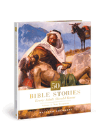 50 Bible Stories Every Adult Should Know: Volume 2: New Testament Volume 2