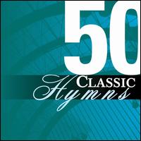 50 Classic Hymns - Various Artists