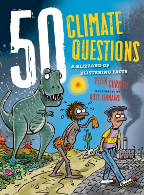 50 Climate Questions: A Blizzard of Blistering Facts - Christie, Peter