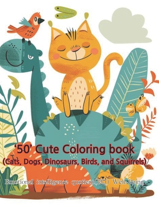 '50' cute coloring book(Cats, Dogs, Dinosaurs, Birds, and Squirrels) - Park, Ju Yeon