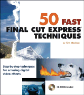 50 Fast Final Cut Express Techniques - Meehan, Tim