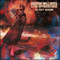 50 Foot Woman - Hannah Williams & the Affirmations