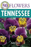 50 Great Flowers for Tennessee